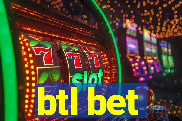 btl bet